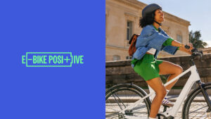 E-bike Positive Campaign